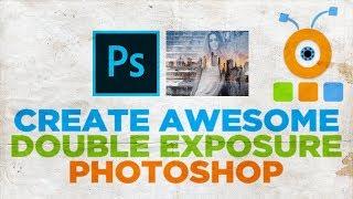 How to Create Awesome Double Exposure in Photoshop