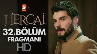 Hercai 32. Bölüm Fragmanı