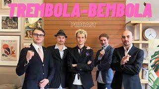 Trembola–Bembola Podcast 3 / Каканнский кинофестиваль