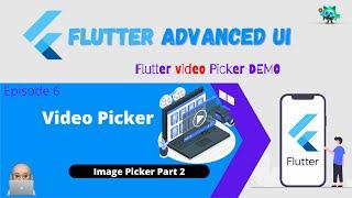 Flutter Advanced UI Series EP06 - Video Picker and Video Player in Flutter