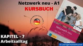 Netzwerk neu Kursbuch - A1 (Audio) | KAPITEL – 7 | Arbeitsalltag