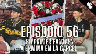 #56 | Su primer Fantasy...termina en la cárcel