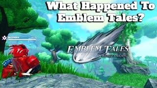 What Happened To Emblem Tales?