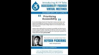 Prioritizing Accessibility - Heydon Pickering (A11yTalks - December 2017)