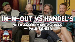 Munch Madness X: In-N-Out Burger VS Handel's with Jason Mantzoukas and Paul Scheer