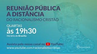 R.P.D. do Racionalismo Cristão - 30/10/2024