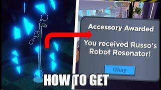 How to get Russo's Robot Resonator! [UPDATED GUIDE]