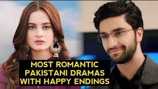 Top 8 Most Romantic Pakistani Dramas With Happy Endings