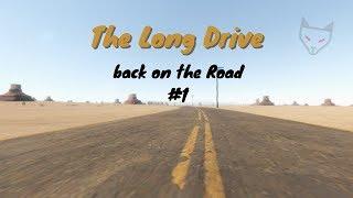 The Long Drive - Back on the Road  Live #1