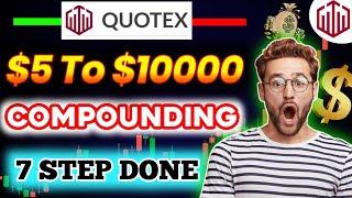 $5 To $10000  Live Compounding Quotex | Quotex Trading Strategy |binary options trading strategy