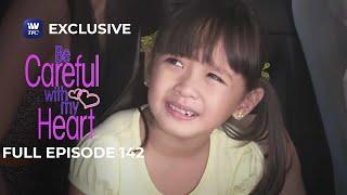 Full Episode 142 | Be Careful With My Heart