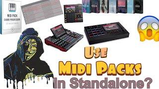 MPC ONE MPC X Beat Making - Use Midi Packs In Standalone Mode?