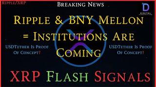 Ripple/XRP-USDTether-White Label RLUSD?, Ripple & BNYMellon = Institutions Are Coming Into Crypto