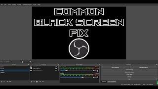 How To Fix OBS Black Screen - Common Black Screen Problem - 2022 Latest