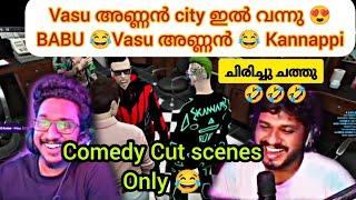 VASU അണ്ണൻ വന്നപ്പോൾ BABU Kannappi  Comedy scenes only #tkrp #gta5 #eaglegaming #txagamingyt