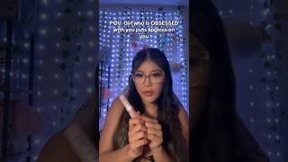 Girl who is OBSESSED with you puts lipgloss on you  #shorts #asmr