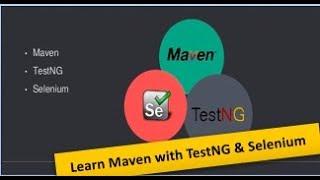 Learn Maven (Build Automation Tool) with TestNg and Selenium