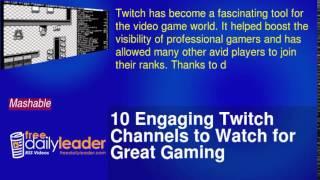 10 Engaging Twitch Channels to Watch for Great Gaming