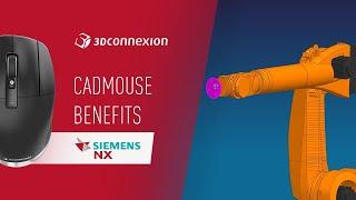 Siemens NX x 3Dconnexion - CadMouse benefits and features