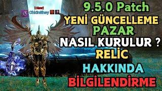 RİSE ONLİNE 9.5.0 Patch YENİ GÜNCELLEME  PAZAR  NASIL KURULUR  ? RELİC HAKKINDA BİLGİLENDİRME !!