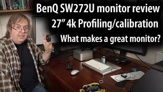 BenQ SW272u monitor review. 27" 4k wide gamut monitor overview & profiling with hardware calibration