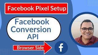 Facebook Pixel Setup | Step-by-Step Guide Facebook Conversion API Setup |Test Events Browser Side