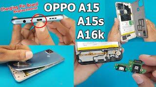 OPPO A15 /A15s Charging Pin Board Replacement (SUB Board)| How to Open OPPO A15 and A15s Back Panel