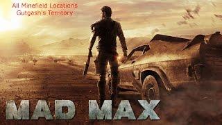 Mad Max: All Minefield Locations (Gutgash's Territory)