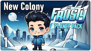 New Colony | Frosty Planet DLC Series | Ep1 | ONI