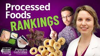 Ranking Processed Food: Healthiest and Most Harmful | Hana Kahleova, MD, PhD | The Exam Room Podcast