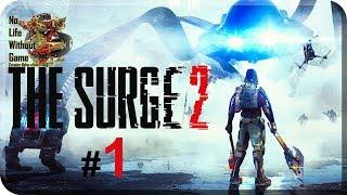 The Surge 2[#1] - Побег из Тюрьмы (Прохождение на русском(Без комментариев))