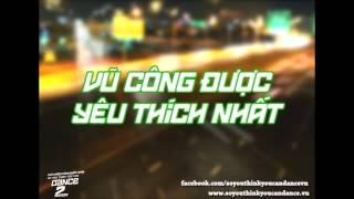 [SYTYCD 2] Thử Thách Cùng Bước Nhảy - Trailer Top 10