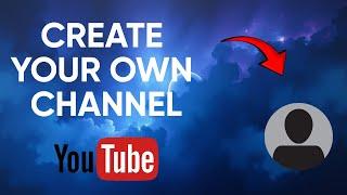 How to Make A YouTube channel!