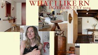 what i like | interiors july 2024