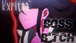 Boss B*tch/ Akane Owari edit- Kxritaa