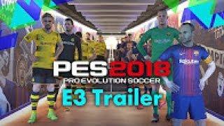 PES 2018 E3 Trailer