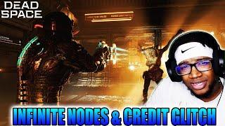 DEAD SPACE REMAKE INFINITE NODES & MONEY GLITCH