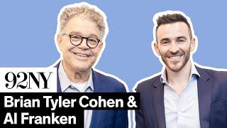 Brian Tyler Cohen with Al Franken: Shameless