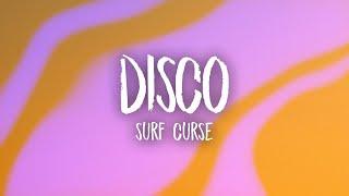 Surf Curse - Disco (Lyrics)