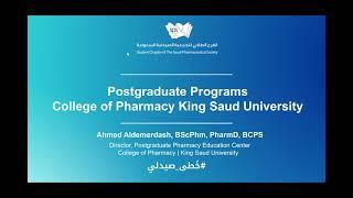 Dr. Ahmed Aldemerdash | Postgraduate programs, college of pharmacy, KSU | خطى صيدلي 