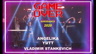 Angelika Yutt & Vladimir Stankevich - Game Over (Eurodance 2020)