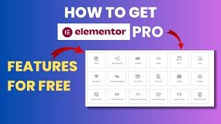 چگونه ویژگی های Elementor Pro را به صورت رایگان دریافت کنیم | ویژگی های قفل شده Elementor Pro را باز کنید