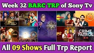 Sony Tv BARC TRP Report of Week 32 : All 09 Shows Full Trp Report