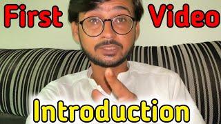 First Video From this Channel • Introduction
