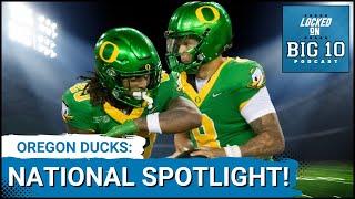 Oregon Ducks Football Under National Spotlight Next 2 Weeks