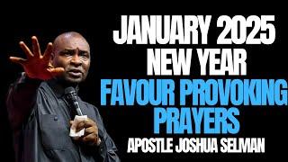 NEW YEAR 2025 | JANUARY NEW MONTH PROPHETIC PRAYERS AND DECLARATIONS - APOSTLE JOSHUA SELMAN