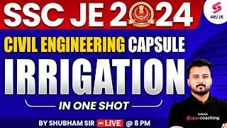 Civil Engineering Capsule -  Irrigation SSC JE 2024 | SSC JE 2024 Civil Engineering By Shubham Sir