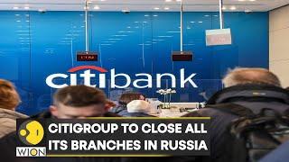 Citigroup Inc to pull out from Russia | Banking | WION Business News