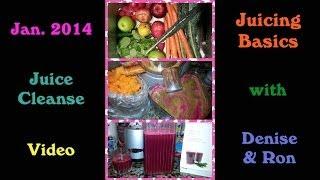 Jan  2014 Juice Cleanse - Juicing Basics