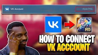 HOW TO CONNECT VK ACCOUNT IN MOBILE LEGENDS